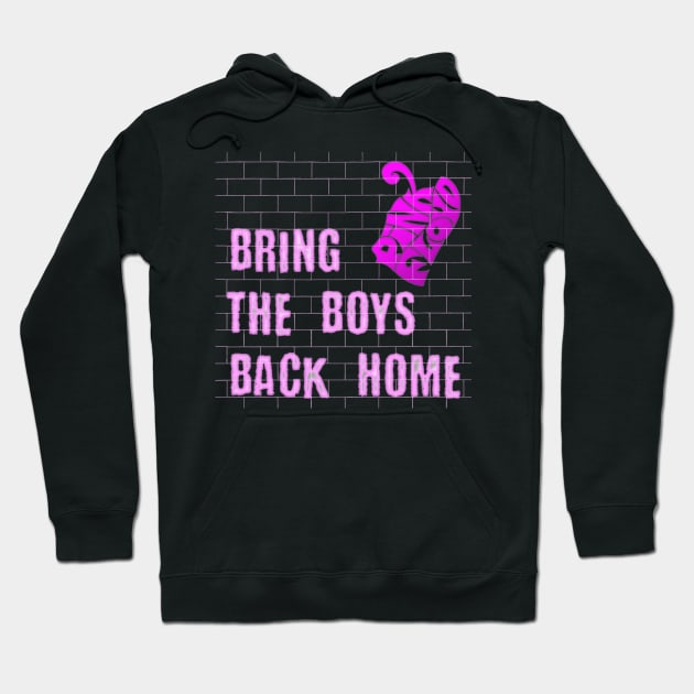 BRING THE BOYS BACK HOME (PINK FLOYD) Hoodie by RangerScots